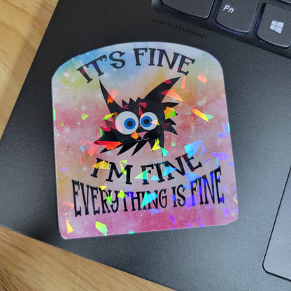 Everything is Fine Sticker