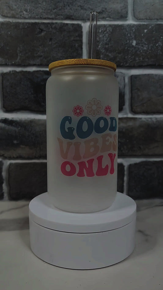 Good Vibes Only Glass Cup